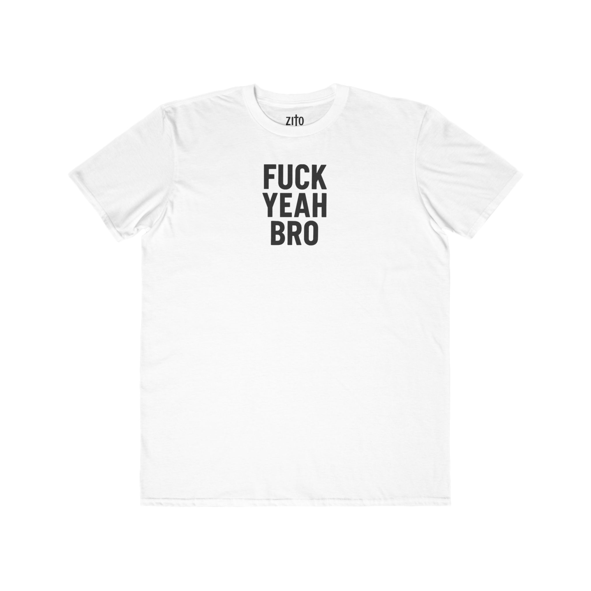 Fuck Yea Bro T-Shirt view 6